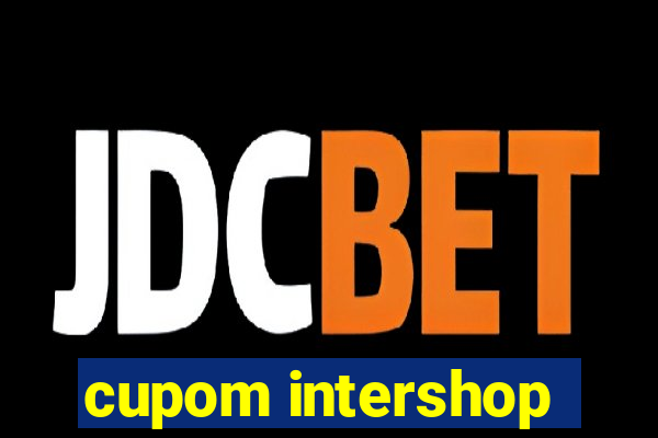 cupom intershop